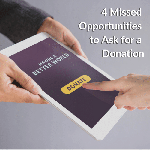 4-missed-opportunities-to-ask-for-a-donation