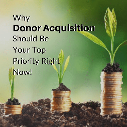 why-donor-acquisition-should-be-your-top-priority-right-now